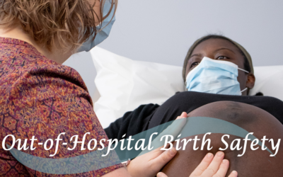 Out-of-Hospital Birth Safety