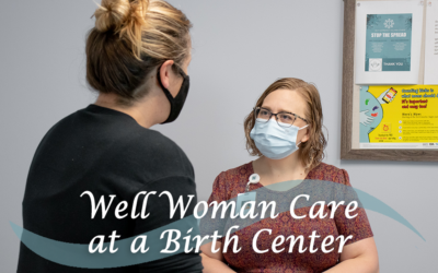 Well Woman Care at a Birth Center