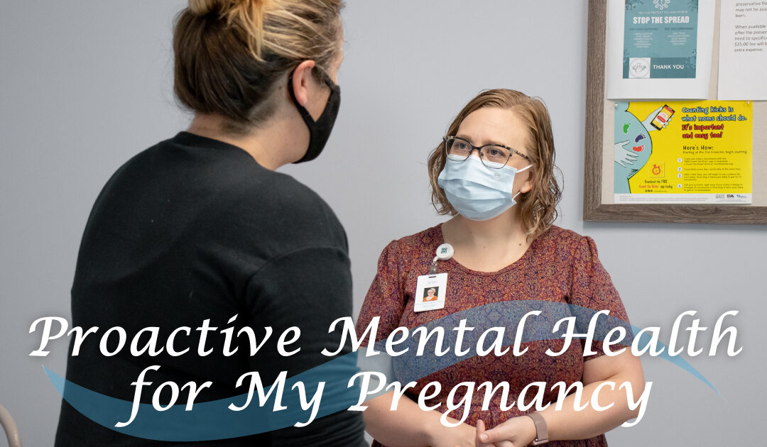 Proactive Mental Health for My Pregnancy