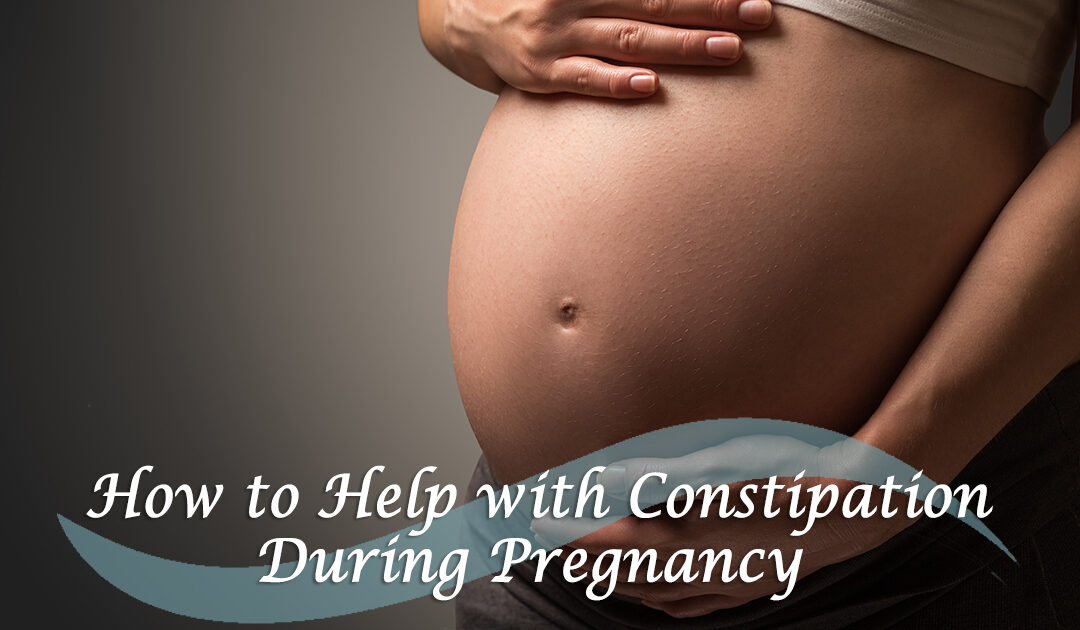 How to Help with Constipation During Pregnancy