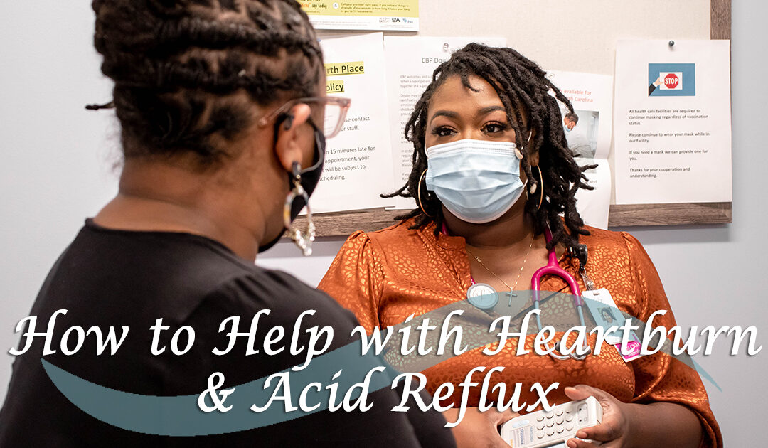 How to Help with Heartburn & Acid Reflux