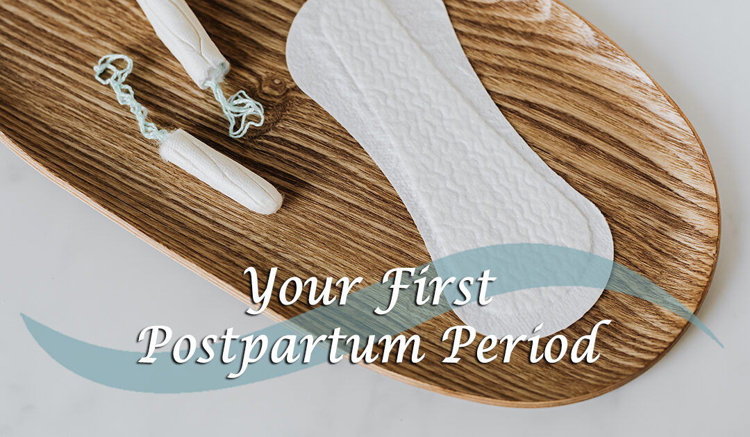 Your First Postpartum Period