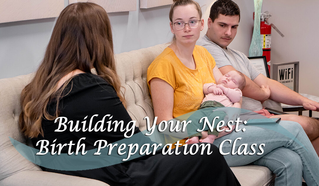 Building Your Nest: Birth Preparation Class